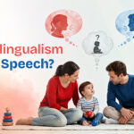 Bilingualism and Speech Development