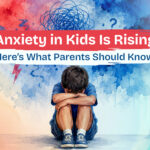 Anxiety in Kids Raising